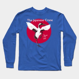 Japanese Crane: Beware the kick! Long Sleeve T-Shirt